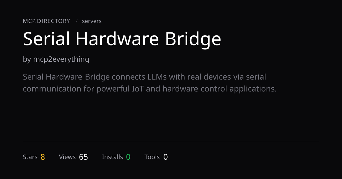Serial Hardware Bridge — MCP Server — MCP.Directory